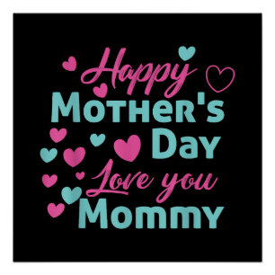 Happy Mothers Day Mommy Shirt for Mom kids Poster