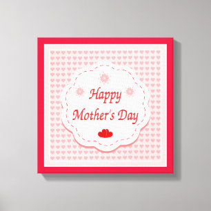 "HAPPY MOTHER'S DAY " PINK HEARTS CANVAS PRINT