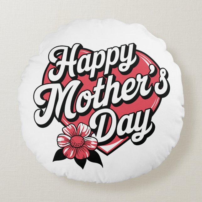 Happy Mothers Day Round Pillow (Front)