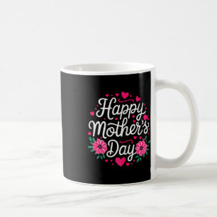 Happy Mothers Day Shirt Women Mom Grandma Mothers  Coffee Mug