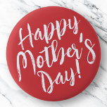 Happy Mother's Day Simple Modern Typography 2 Inch Round Button<br><div class="desc">This simple and modern design is composed of handwritten font typography.</div>