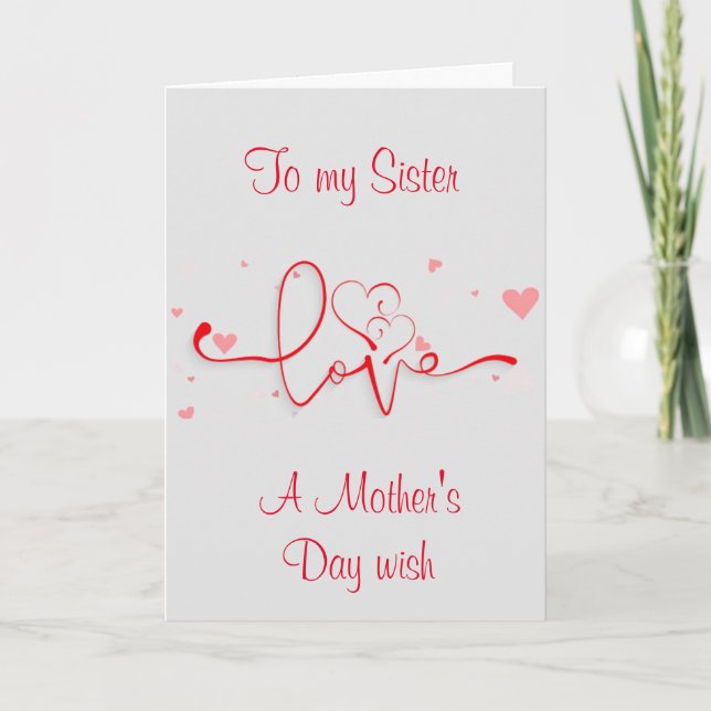 HAPPY MOTHER'S DAY **SISTER**  MOTHER'S DAY CARD (Front)
