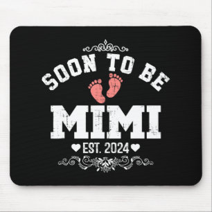 Happy Mother's Day Soon To Be Mimi 2024 Mouse Pad
