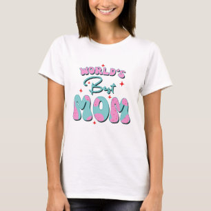 Happy Mothers Day T-Shirt
