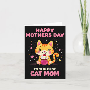 Happy Mothers Day To The Best Cat Mom Card