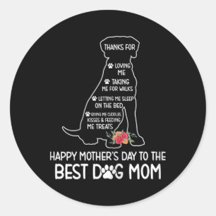 Happy Mother's Day To The Best Dog Mom Mothers Day Classic Round Sticker