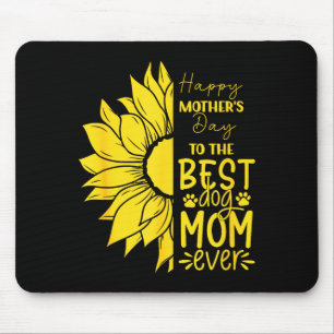 Happy mother's day to the dog mom ever sun flower mouse pad