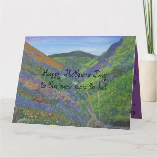 Happy Mother's Day to the new mother to be!! Card