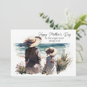 Happy Mother's Day to the Single Mom Card