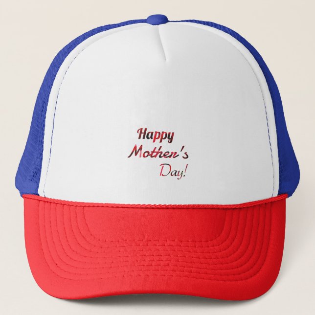 Happy Mother's Day Trucker Hat (Front)