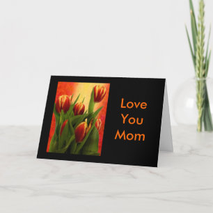 Happy Mother's Day - Tulips Love You Mom jGibney Card