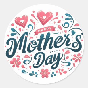 Happy Mother's Day - Vibrant Teal and Pink Floral Classic Round Sticker