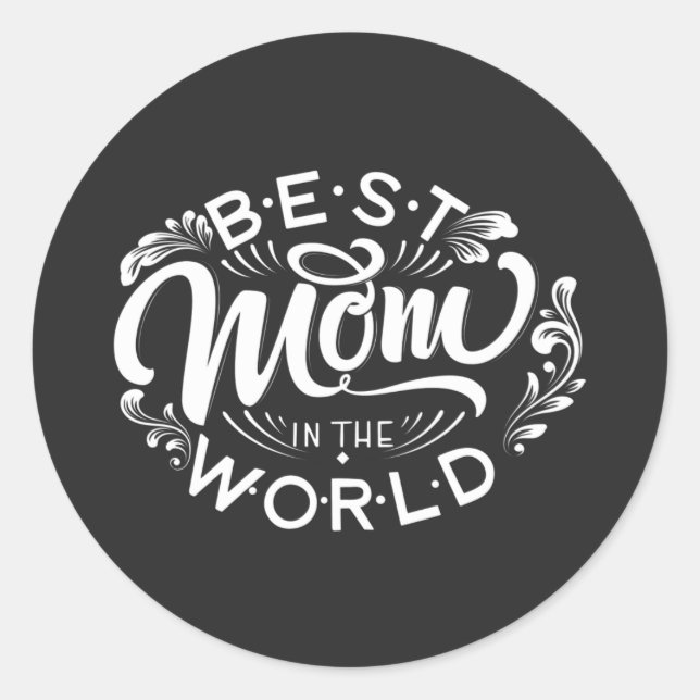 Happy Mothers Day With Love For Best Mom   Classic Round Sticker (Front)