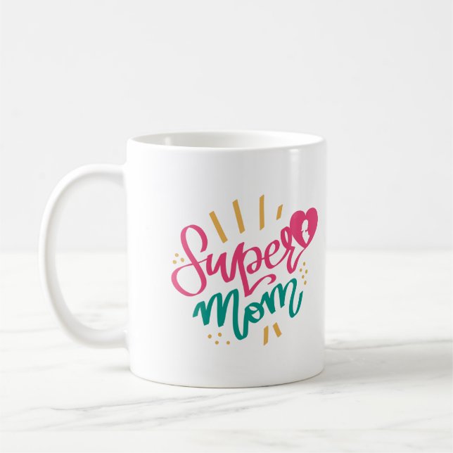  Happy Mothers Day With Love My Super Mom  Coffee Mug (Left)
