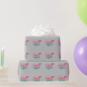  Happy Mothers Day With Love My Super Mom   Wrapping Paper