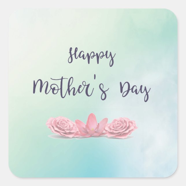 Happy-Mothers-Day-with-pink-Flowers Square Sticker (Front)