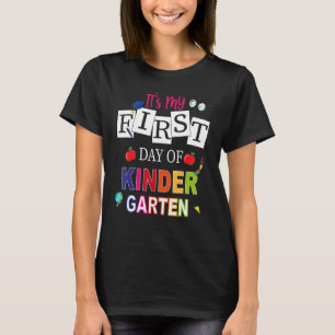 Happy My First Day Of Kinder Garten Cute Back To S T-Shirt