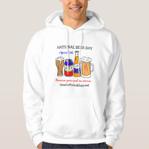 Happy National Beer Day - April 7th   Hoodie