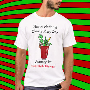 Happy National Bloody Mary Day January 1st   T-Shirt