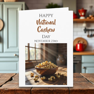 Happy National Cashew Day   Nov 23rd Card