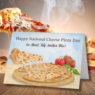 Happy National Cheese Pizza Day Card