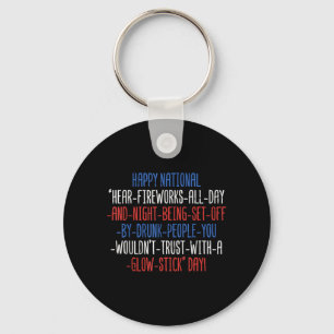 Happy National Fireworks Day Funny 4th Of July Keychain