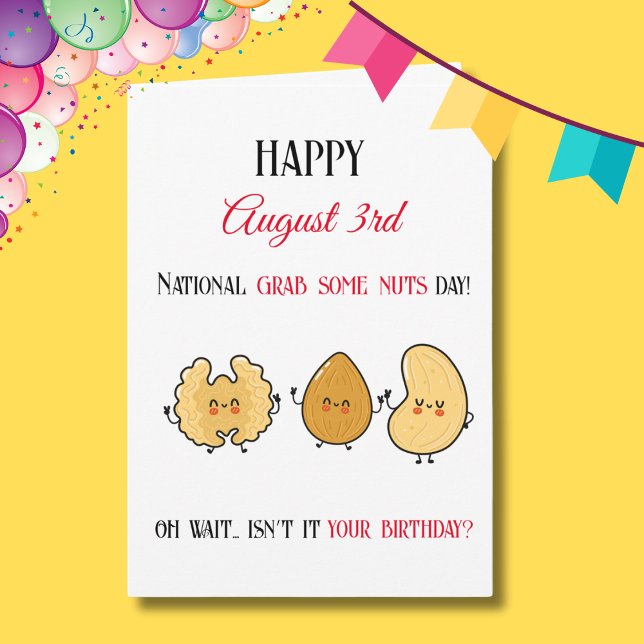 Happy National Grab Some Nuts Day Birthday August  Card (Creator Uploaded)
