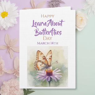 Happy National Learn about Butterflies Day  Card