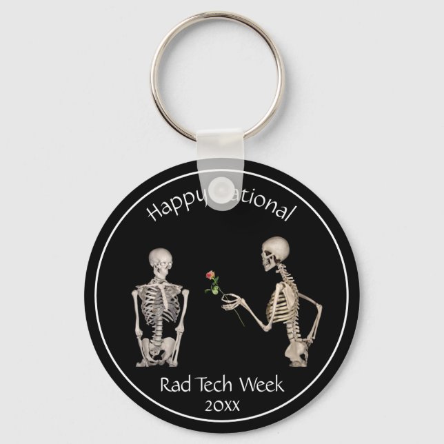 Happy National Rad Tech Week and Skeletons Keychai Keychain (Front)