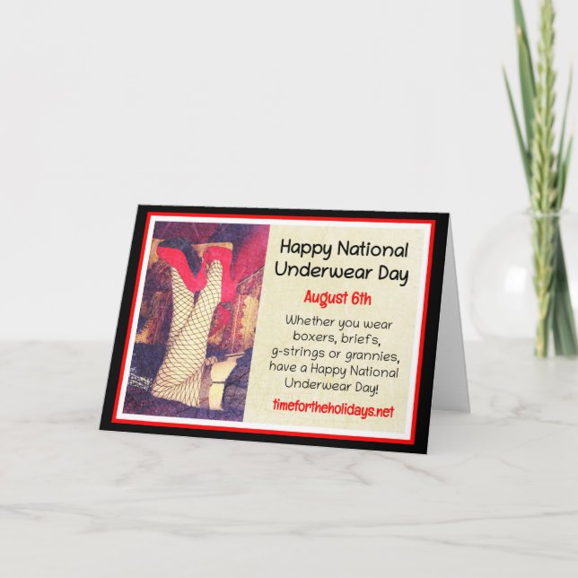 Happy National Underwear Day, August 6th   Card (Front)