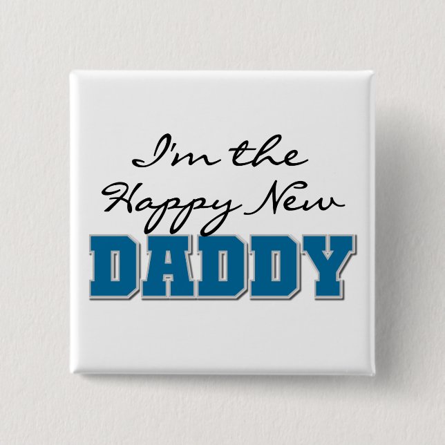 Happy New Daddy Tshirts and Gifts 2 Inch Square Button (Front)