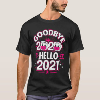 Happy New Year 2021 Goodbye 2020 Funny Party Gifts T-Shirt