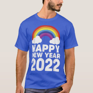 Happy New Year 2022 Rainbow Clouds New Years Eve H T-Shirt