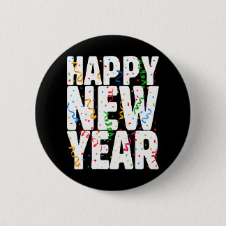 HAPPY NEW YEAR 2024 Matching Family New Years Eve 2 Inch Round Button