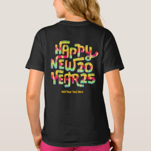 Happy New Year 2025 Trendy Colourful Personalized T-Shirt