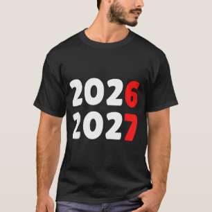 Happy New Year 2026 2027 Funny Six Seven 67 Meme C T-Shirt