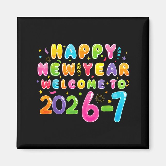 Happy New Year 2026-7 Funny 67 New Year 67 New Yea Magnet (Front)