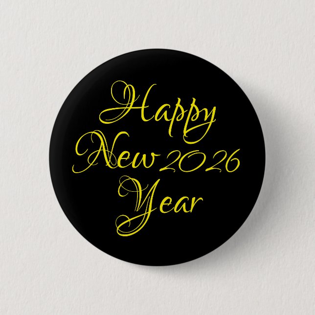 Happy New Year 2026 Black and Yellow Script  2 Inch Round Button (Front)