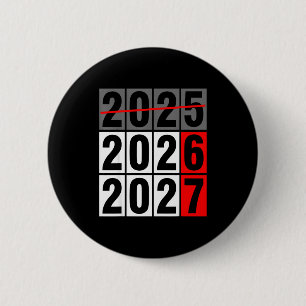 Happy New Year 2026 Coming Soon 2027 67 Meme Six S 2 Inch Round Button