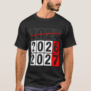 Happy New Year 2026 Coming Soon 2027 67 Meme Six S T-Shirt