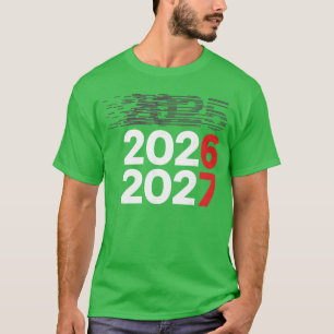Happy New Year 2026 Coming Soon 2027 Funny 67 Meme T-Shirt