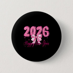 Happy New Year 2026 Coquette Bow New Years Eve Par 2 Inch Round Button