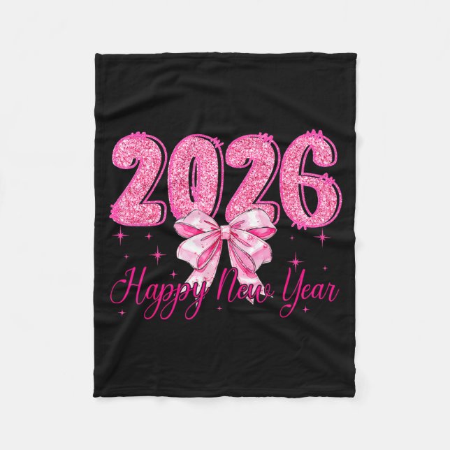 Happy New Year 2026 Coquette Bow New Years Eve Par Fleece Blanket (Front)