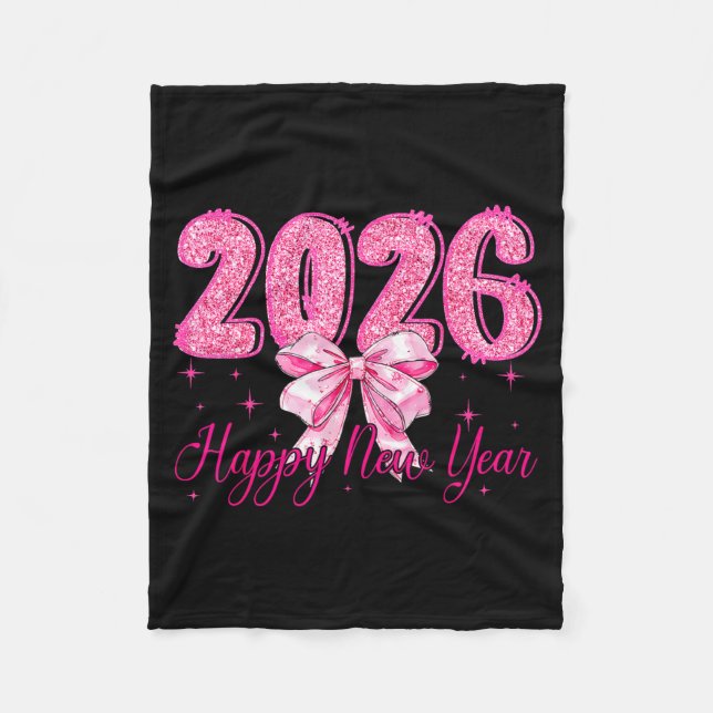 Happy New Year 2026 Coquette Bow New Years Eve Par Fleece Blanket (Front)