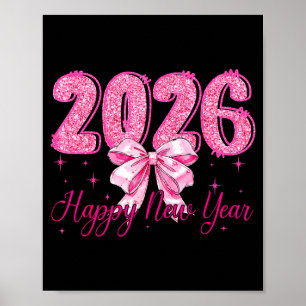 Happy New Year 2026 Coquette Bow New Years Eve Par Poster