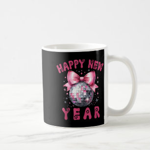 Happy New Year 2026 Coquette Nk Bow Disco Ball Wom Coffee Mug