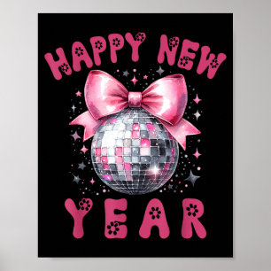 Happy New Year 2026 Coquette Nk Bow Disco Ball Wom Poster