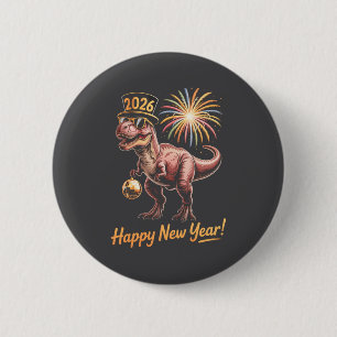 Happy New Year 2026 Dinosaur Funny Dino Tee For Ad 2 Inch Round Button