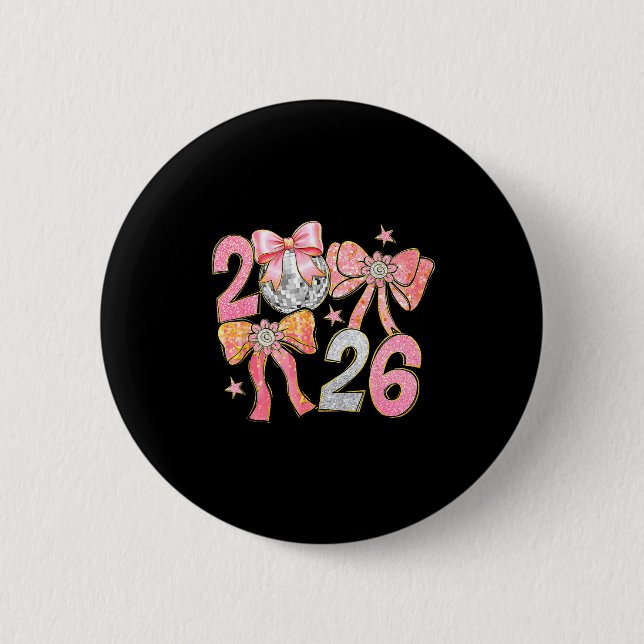 Happy New Year 2026 Disco Ball Coquette Bow New Ye 2 Inch Round Button (Front)