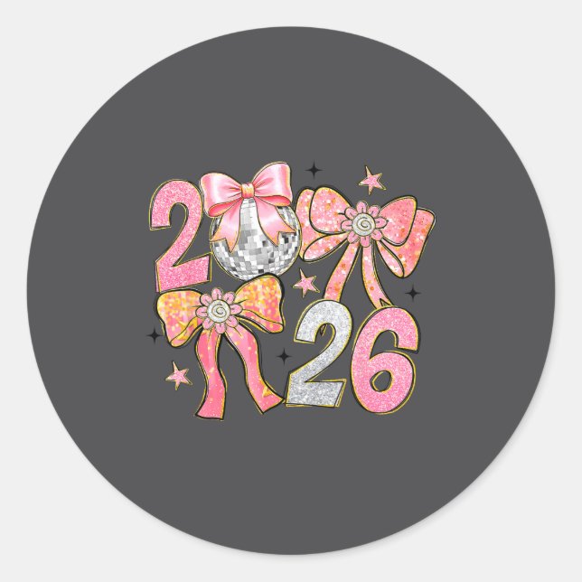 Happy New Year 2026 Disco Ball Coquette Bow New Ye Classic Round Sticker (Front)